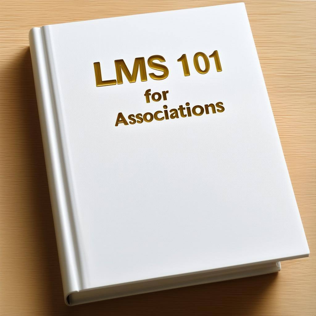 LMS 101 for associations